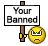 :ubanned: