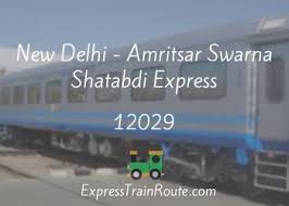New Delhi - Amritsar Swarna Shatabdi Express - 12029 Route, Schedule,  Status & TimeTable