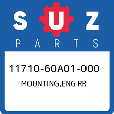 11710-60A01-000 Suzuki Mounting,eng rr 1171060A01000, New Genuine OEM Part  | eBay