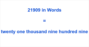 21909 in Words – How to Spell 21909 | numbersinwords.net