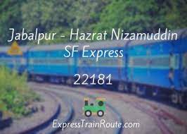 Jabalpur - Hazrat Nizamuddin SF Express - 22181 Route, Schedule, Status &  TimeTable