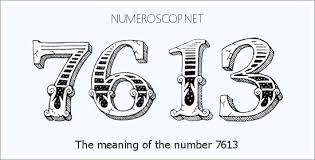 Angel Number 7613 – Numerology Meaning of Number 7613