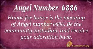 Angel Number 6886 Meaning: Honor for Honor | SunSigns.Org