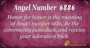 Angel Number 6886 Meaning: Honor for Honor | SunSigns.Org
