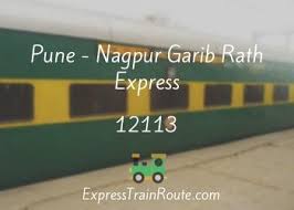 Pune - Nagpur Garib Rath Express - 12113 Route, Schedule, Status & TimeTable