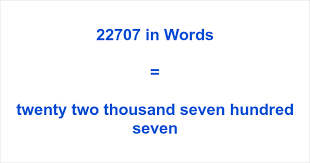22707 in Words – How to Spell 22707 | numbersinwords.net