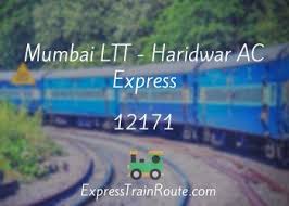 Mumbai LTT - Haridwar AC Express - 12171 Route, Schedule, Status & TimeTable