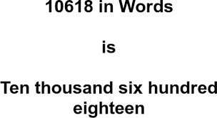 10618 in Words – How to Spell 10618 | numbersinwords.net