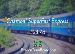 Chambal SuperFast Express - 12178 Route, Schedule, Status & TimeTable