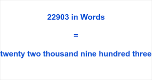 22903 in Words – How to Spell 22903 | numbersinwords.net