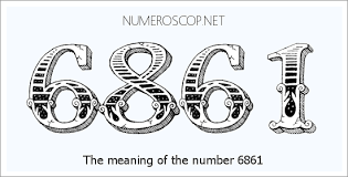 Angel Number 6861 – Numerology Meaning of Number 6861