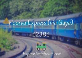 Poorva Express (via Gaya) - 12381 Route, Schedule, Status & TimeTable