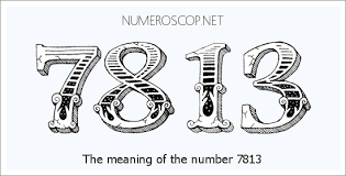 Angel Number 7813 – Numerology Meaning of Number 7813
