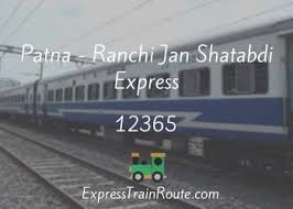 Patna - Ranchi Jan Shatabdi Express - 12365 Route, Schedule, Status &  TimeTable